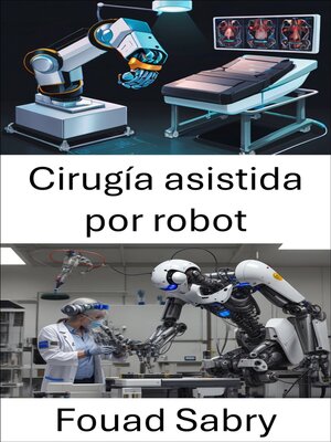 cover image of Cirugía asistida por robot